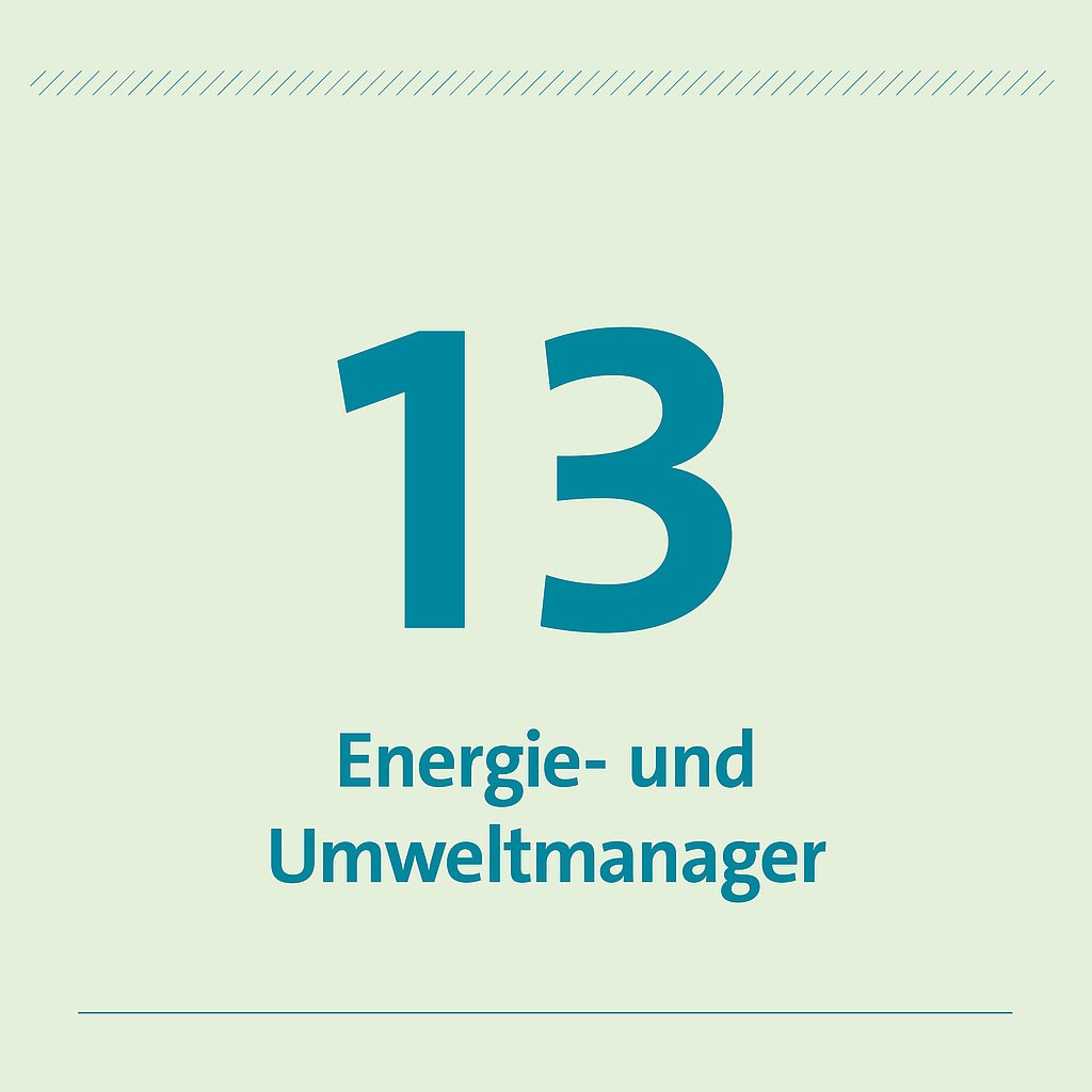 13 Energie- und Umweltmanager 13 Energie- und Umweltmanager
